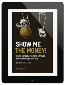 Show Me the Money!