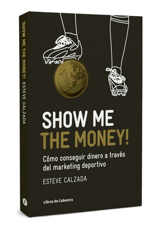 Show Me the Money!