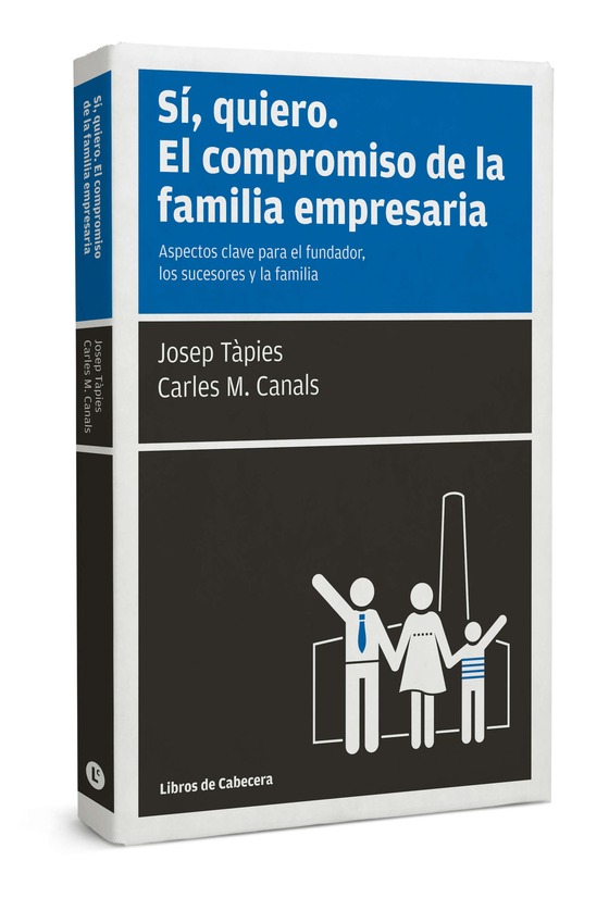 Sí, quiero. El compromiso de la familia empresaria