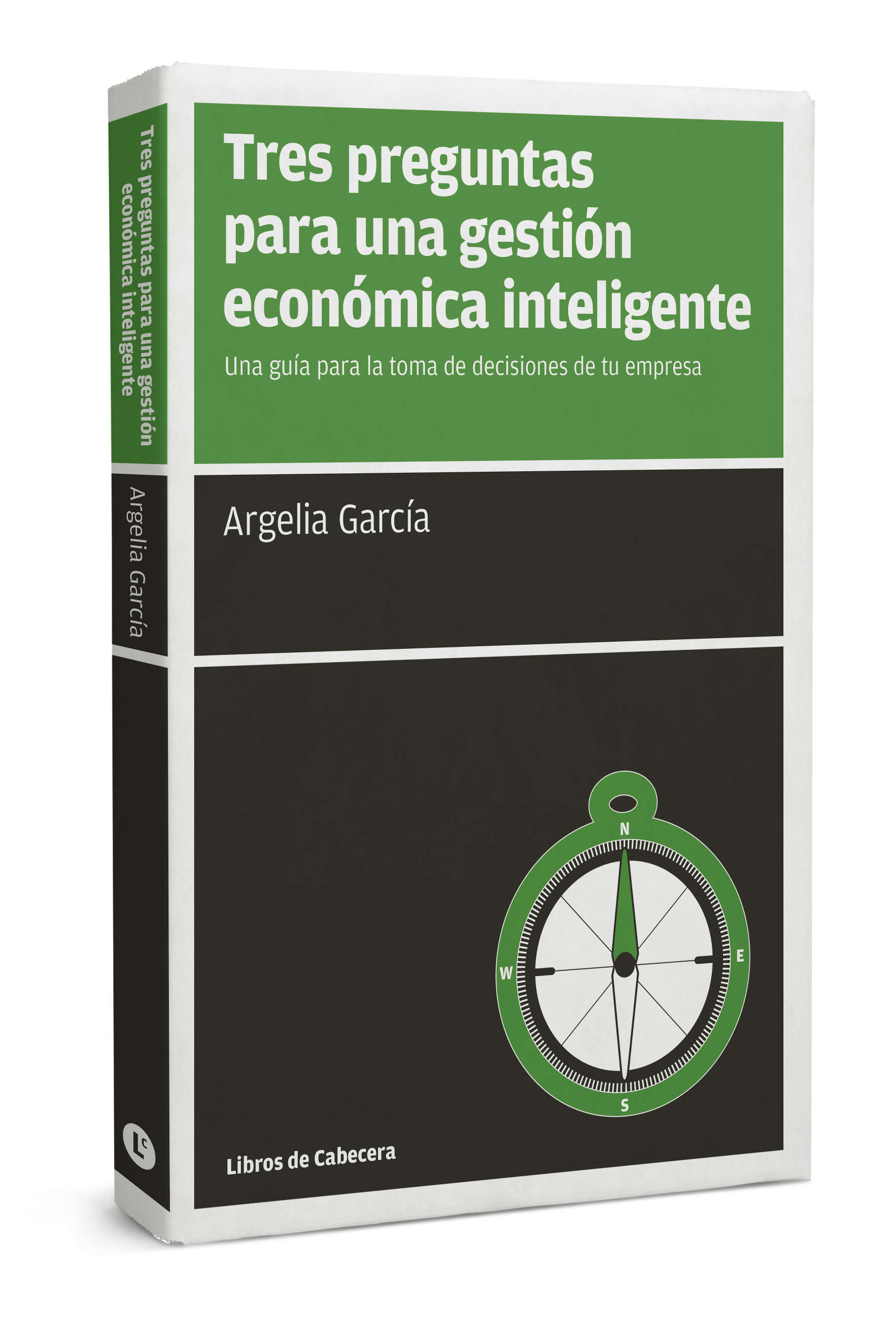 Trampas para justificar Exquisito Tres preguntas para una gestión económica inteligente - Argelia García