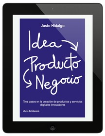 Idea, Producto y Negocio