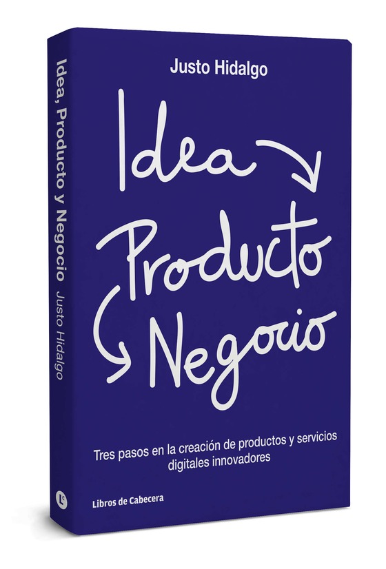 Idea, Producto y Negocio